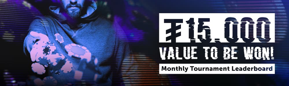 Monthly Tournament Leaderboard: Win your share of ₮15,000 value every Month!
